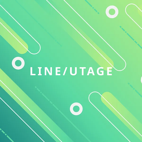 LINE / UTAGE